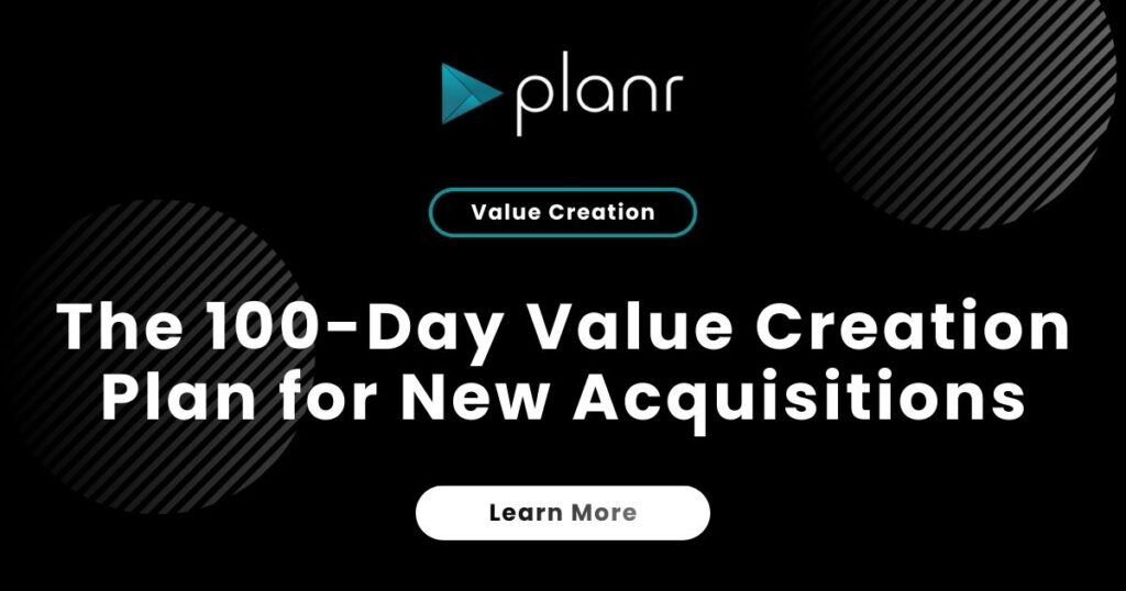 The 100-Day Value Creation Plan for New Acquisitions