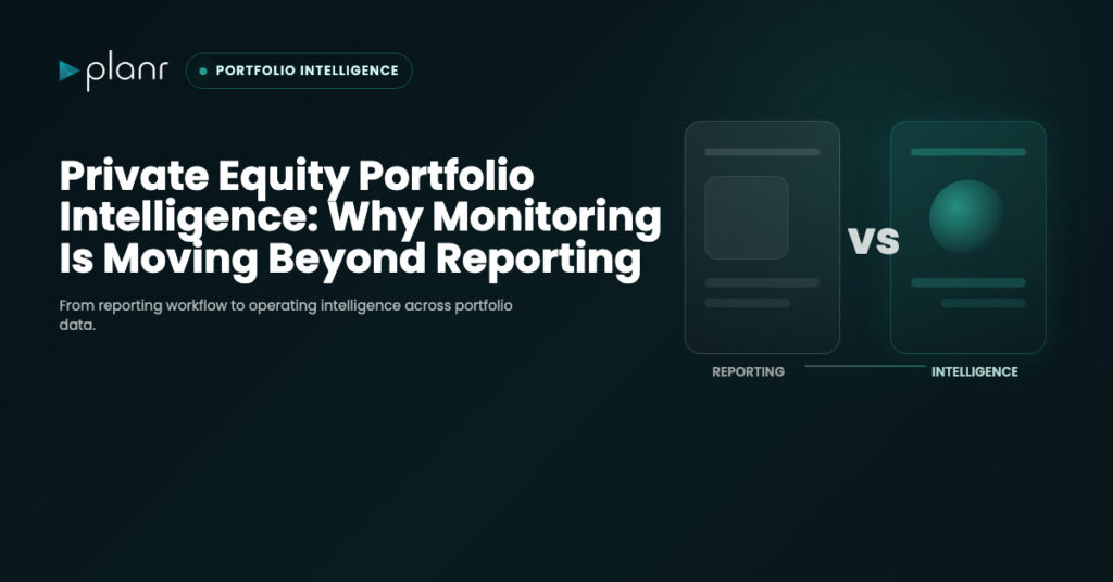 Private Equity Portfolio Intelligence: Why Monitoring Is Moving Beyond Reporting