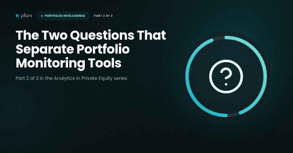 The Two Questions That Separate Portfolio Monitoring Tools